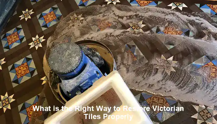 Victorian Tiles Restoration: Your Key Guide to Success