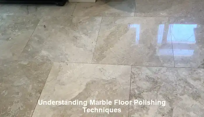 Investigating Innovative Techniques for Marble Floor Polishing