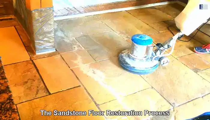 The Complete Sandstone Floor Restoration Process Revealed