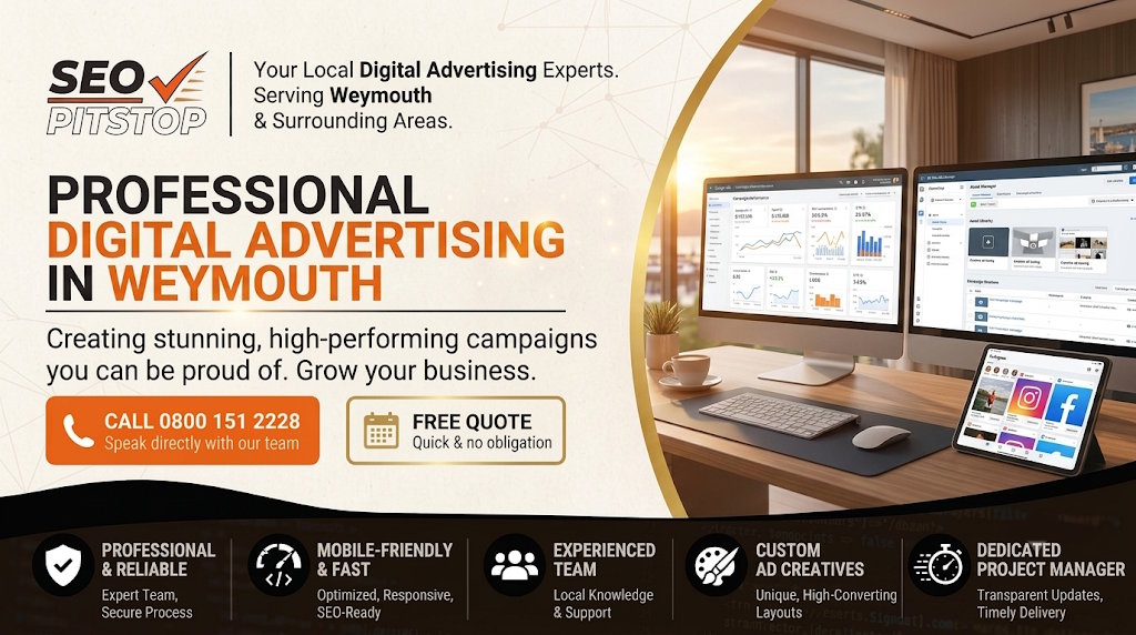 Digital Advertising Solutions Tailored for Weymouth SMEs