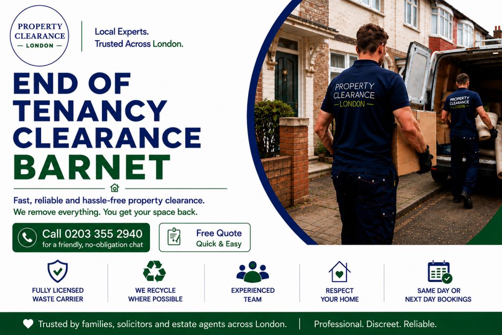 End of Tenancy Clearance Services: Top Tips for Barnet Residents