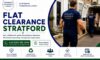 Affordable Flat Clearance Services in Stratford