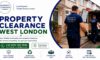 Property Clearance Services: Expert Guidance in West London