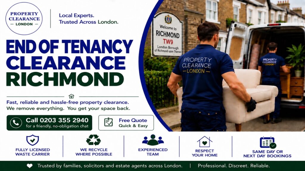 End of Tenancy Clearance in Richmond: Efficient Solutions