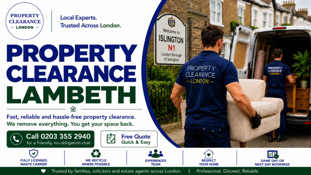 Property Clearance Services: Expert Help in Lambeth